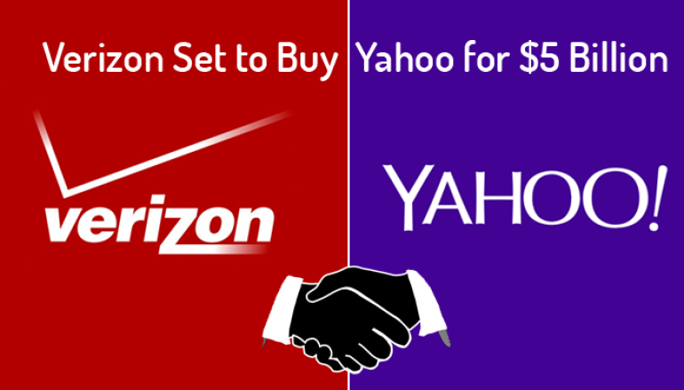 Verizon Set to Buy Yahoo for $5 Billion — Here’s Why a Telecom is so Interested!