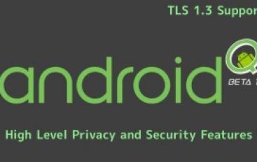 Android Q – Beta Released with High Level Privacy and Security Features With TLS 1.3 Support
