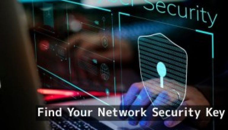 What is Network Security Key? How to Find it in Your Network – Router, OS, Mobile