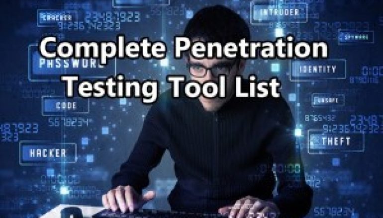 A Complete Penetration Testing & Hacking Tools List for Hackers & Security Professionals