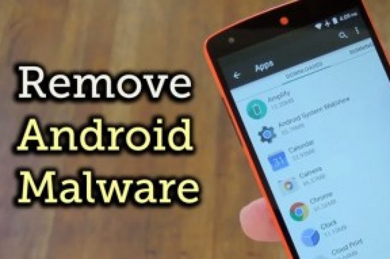 Best Ways to Remove Trojans, Malware and Viruses From Your Android Phone