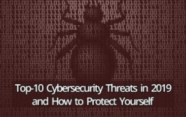 Top-10 Cybersecurity Threats in 2019 and How to Protect Yourself