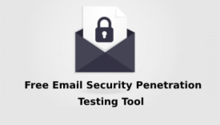 Free Email Security Penetration Testing Tool to Check Organization’s Security against Advanced Threats