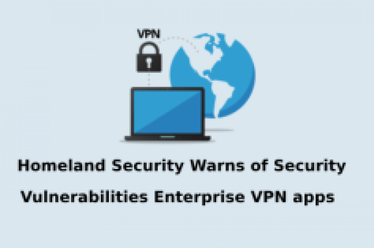 Cisco, Palo Alto, F5 Networks VPN Apps Vulnerabilities let Hackers to Control the Enterprise Internal Network