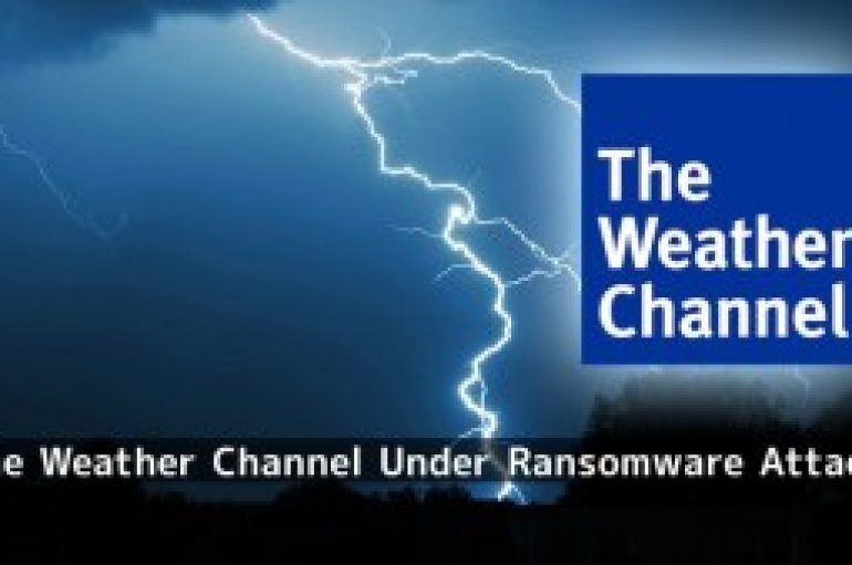 The Weather Channel Under Ransomware Attack – Site Went Offline for 90 Minutes