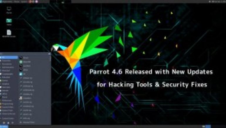 Parrot Security OS 4.6 Released with New Updates for Hacking Tools & Important Vulnerability Fixes