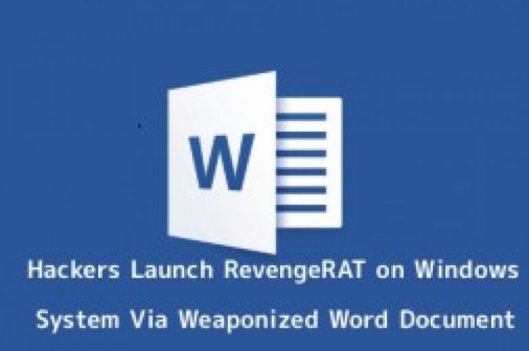 Hackers Drop RevengeRAT Malware On Windows System Via Weaponized Word Document