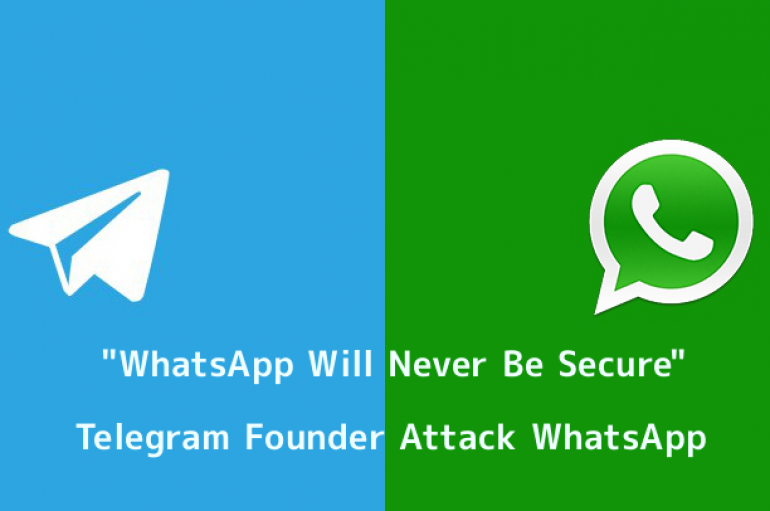 WhatsApp Will Never Be Secure – Telegram Founder Attack Facebook Owned WhatsApp