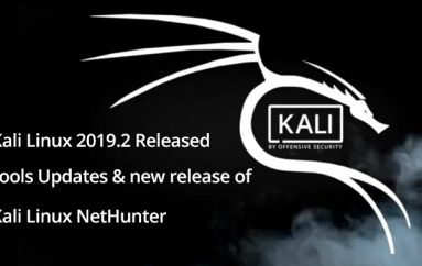 Kali Linux 2019.2 Released – Kernel 4.19.28, Hacking Tools Updates and New Kali Linux NetHunter