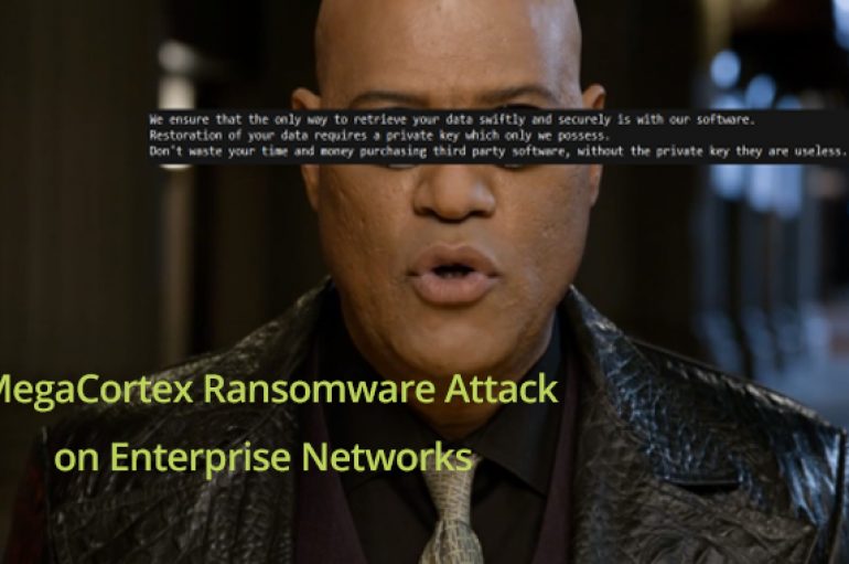 New MegaCortex Ransomware Attack on a Large Number of Enterprise Networks using Red-Team Attack Tools
