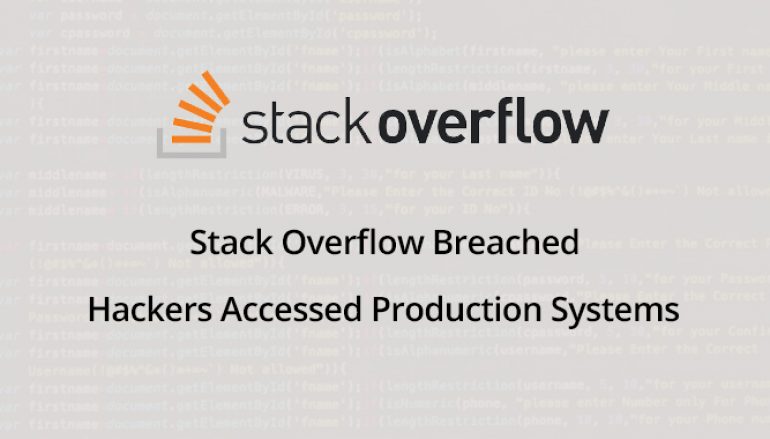 Stack Overflow Breached – Hackers Accessed Stack Overflow’s Production Systems