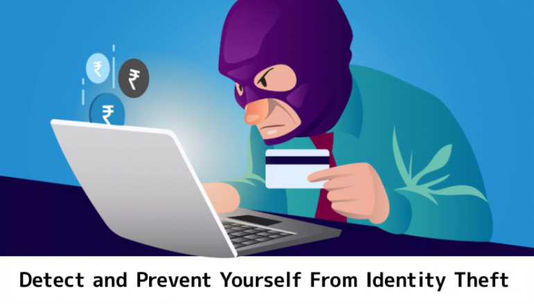 Most Important Methods to Detect and Prevent Identity Theft From Hackers
