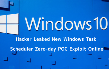 Hacker Leaked New Unpatched Windows 10 Task Scheduler Zero-day POC Exploit Online