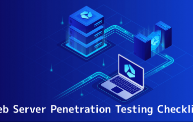 Most Important Web Server Penetration Testing Checklist