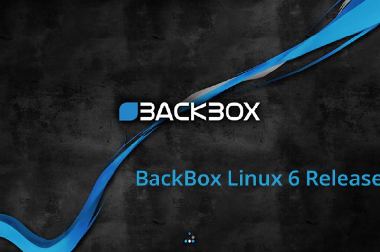 Free Open Source Penetration Testing Distro BackBox Linux 6 Released with New Hacking Tools