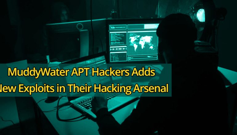Iranian MuddyWater APT Hackers Adds New Exploits in Their Hacking Arsenal to Attack Government Networks