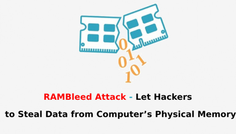 Rowhammer based RAMBleed Attack Enables Hackers to Steal Data from Computer’s Physical Memory