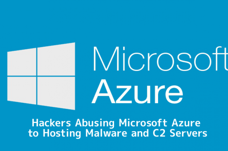 Hackers Abusing Microsoft Azure to Deploy Malware and C2 Servers Using Evasion Technique