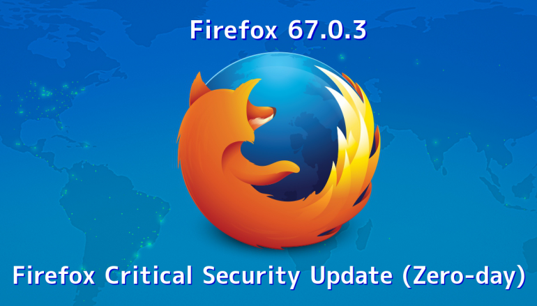 Emergency!! Zero-day Flaw in FireFox Let Hackers Take Full Control of Your Computer – Update Your FireFox Now