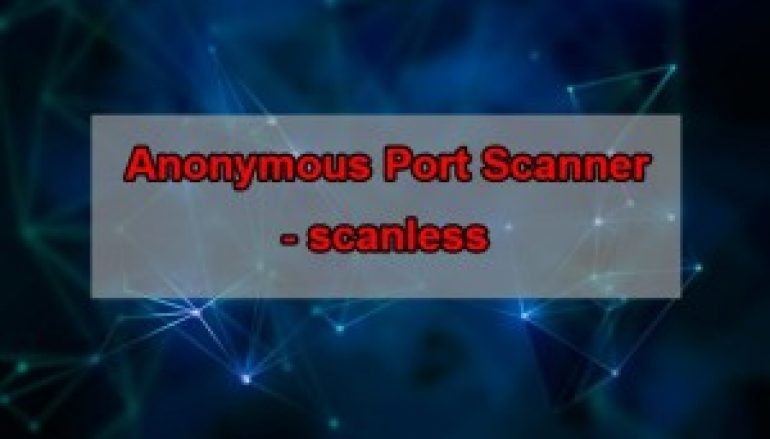 scanless – A Pentesting Tool to Perform Anonymous Open Port Scan on Target Websites