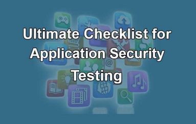 An Ultimate Checklist for Application Security Testing