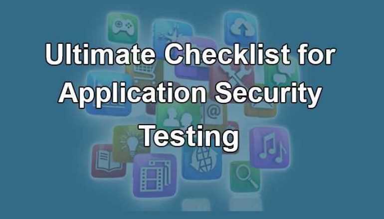 An Ultimate Checklist for Application Security Testing