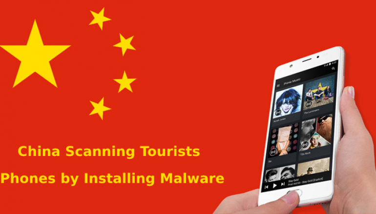 China Border Guards Scanning Tourists Phones by Installing Malware