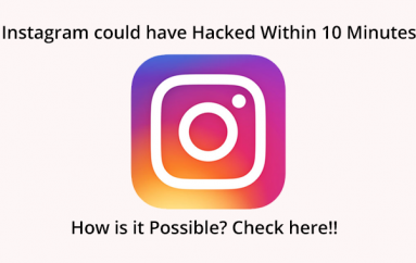 Critical Account Take over Vulnerability Allows to Hack Your Instagram Account within 10 Minutes