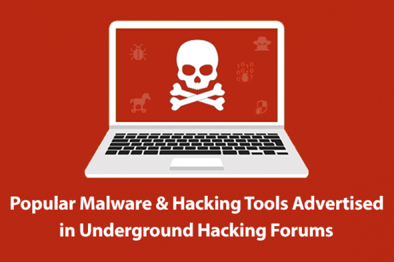 Most Popular Malware & Hacking Tools that are Advertised in Underground Hacking Forums