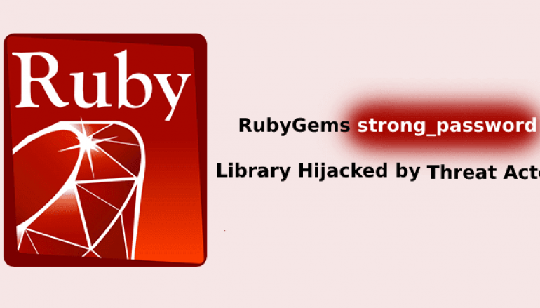 RubyGems Strong_password Library Hijacked by Threat Actors