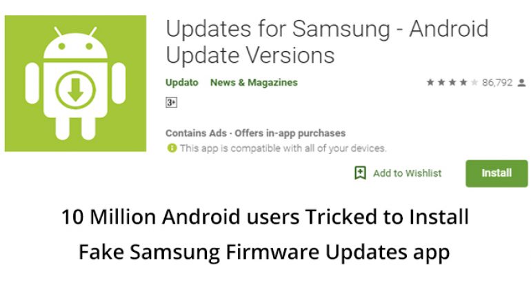 10 Million Android Users Tricked to Install Fake Samsung Firmware Updates App