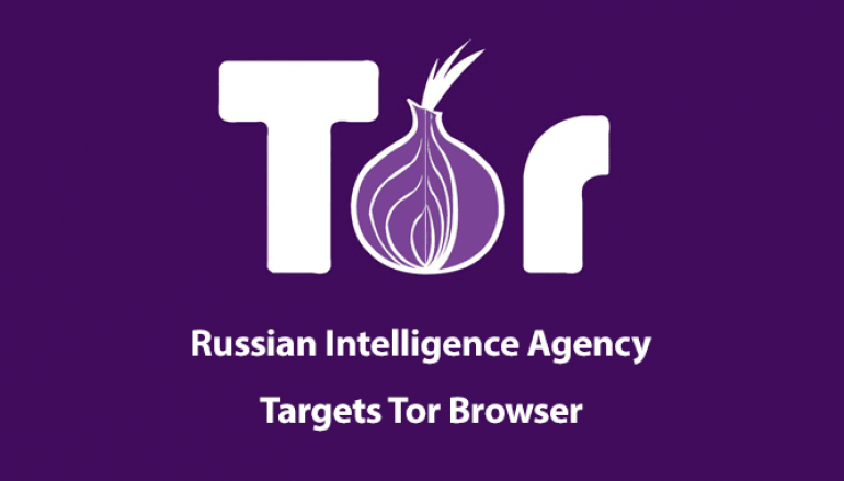 Russian Intelligence Found Trying to Crack Tor Browser by Taking Part in the Network