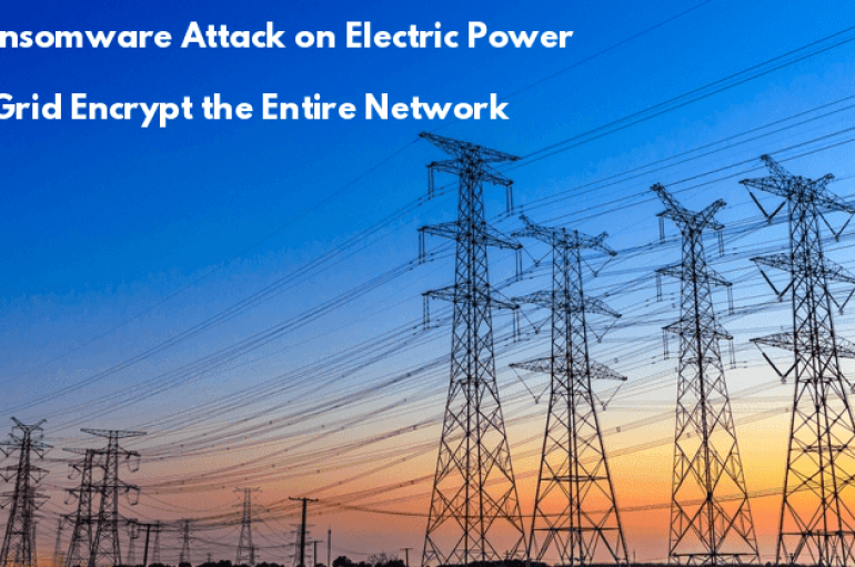 Ransomware Attack on Electric Power Grid in South Africa Encrypt’s the Entire Network