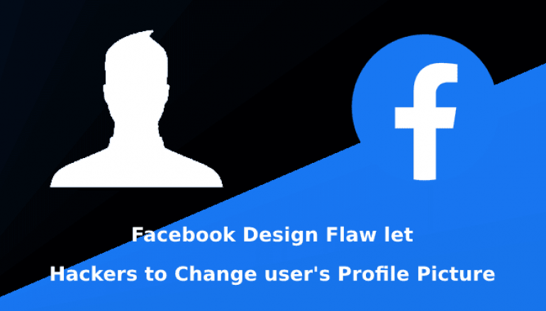 Facebook Design Flaw Allow Hackers to Remove Any Facebook User Profile Photo