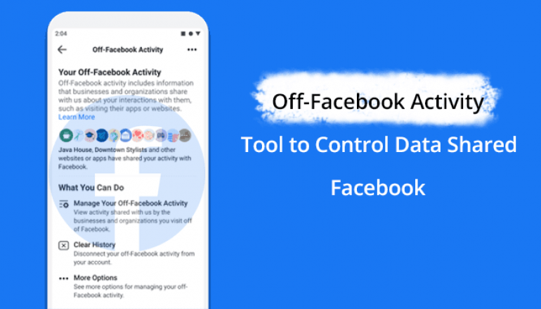 Off-Facebook Activity – New Facebook Tool Let you See Which Apps and Websites Tracked you