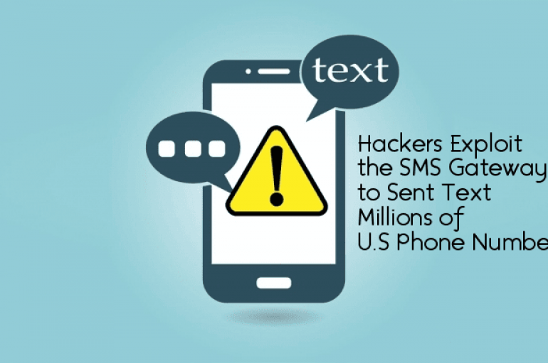 Hackers Exploit the SMS Gateway to Sent Text Millions of U.S Phone Numbers