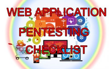 Web Application Penetration Testing Checklist – A Detailed Cheat Sheet