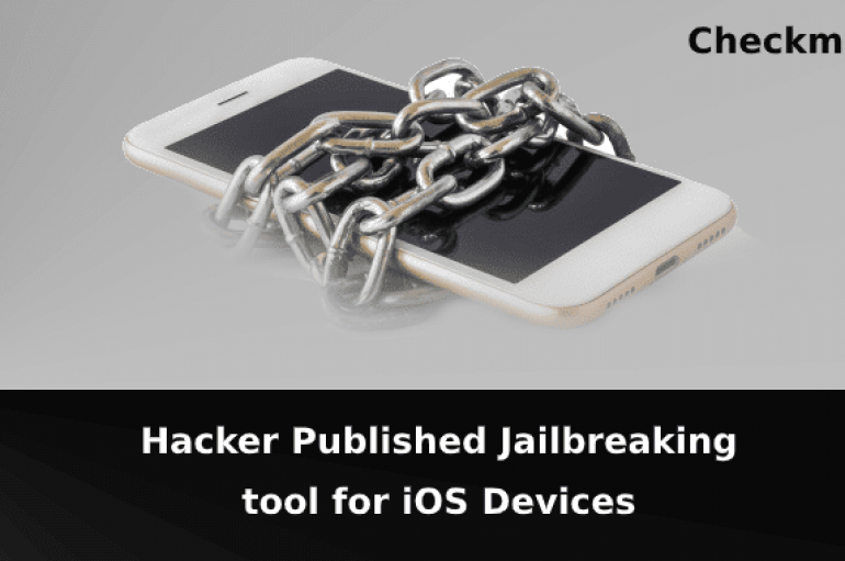 Checkm8 – Hacker Published “Unpatchable”; Jailbreak for Millions of iOS Devices from iPhone 4S to iPhone X