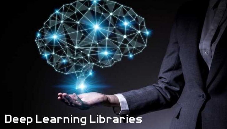 12 Most Popular Deep Learning Libraries 2019