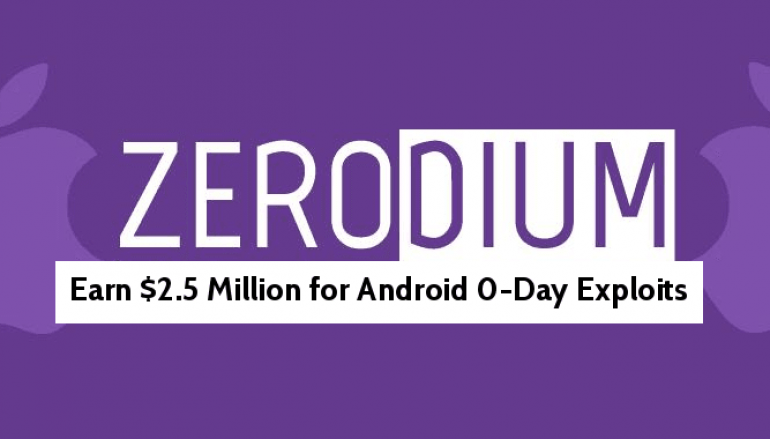 Zerodium Now Paying You $2.5 Million For Android Zero-day Exploit and $1.5 Million for WhatsApp RCE Exploit