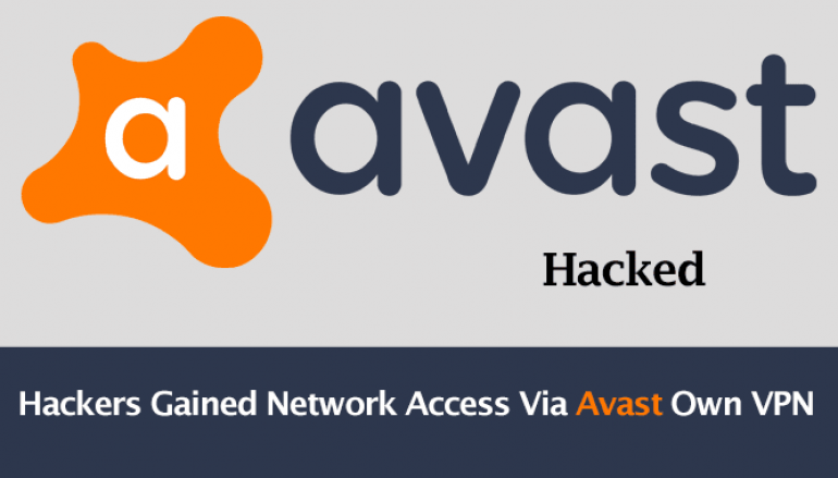 Avast Hacked – Hackers Gained Network Access Via Avast Own VPN With Compromised Credentials