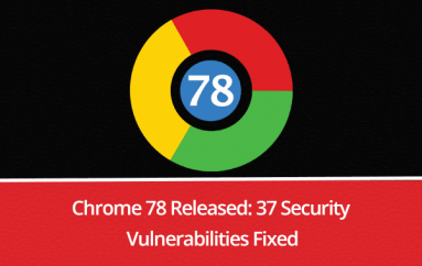 Chrome 78 Released: Added DNS-Over-HTTPS, Dark Mode and Fixed 37 Security Vulnerabilities