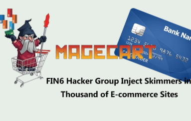 FIN6 Hacker Group Inject Skimmers into Thousand of E-commerce Sites to Steal Credit Card Data
