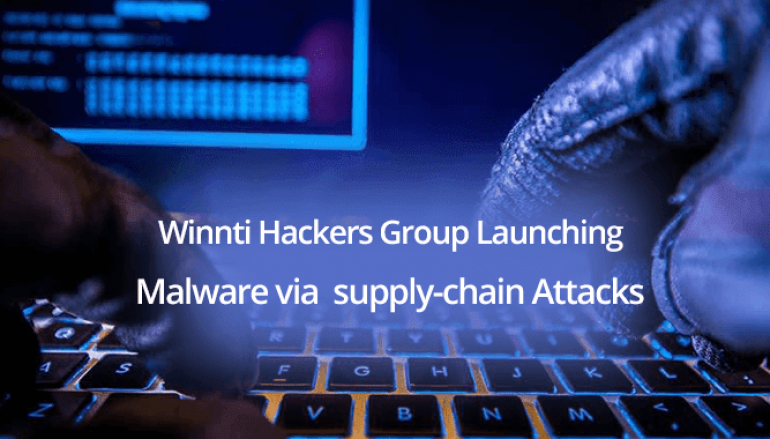 Winnti Hackers Group Launching New Malware via Supply-chain Attacks to Inject Backdoor in Windows