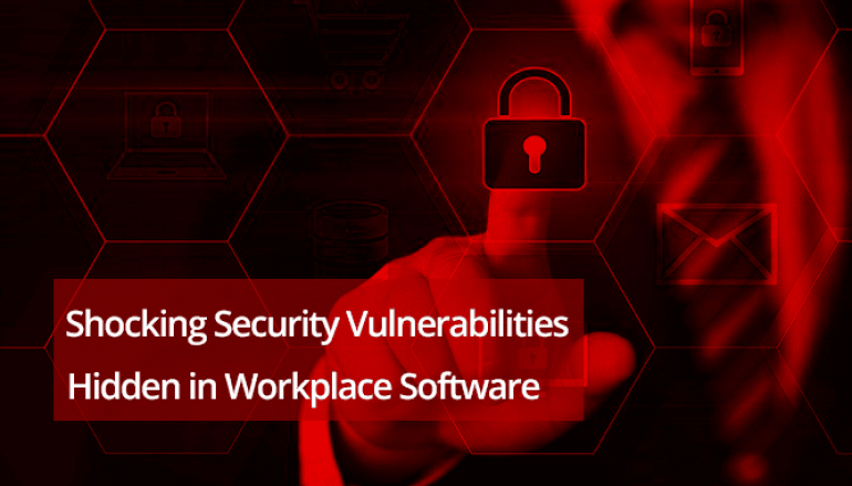 The Shocking Security Vulnerabilities Hidden in Workplace Software