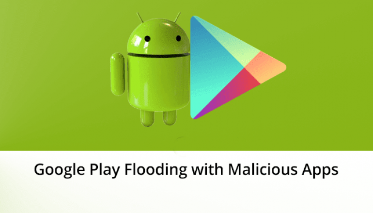 Google Play Store Flooding with Spyware, Banking Trojan, Adware Via Games, and Utility Apps