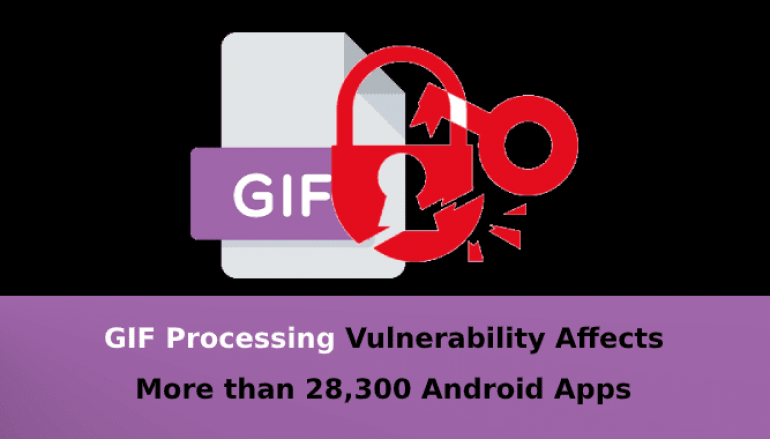 GIF Processing Vulnerability That Present in WhatsApp Also Affects More Than 28,300 Android Apps