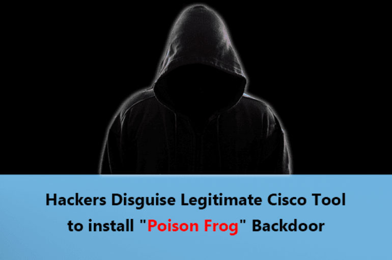 OilRig Iranian Threat Group Install “Poison Frog” Backdoor on Windows By Disguise Legitimate Cisco Tool