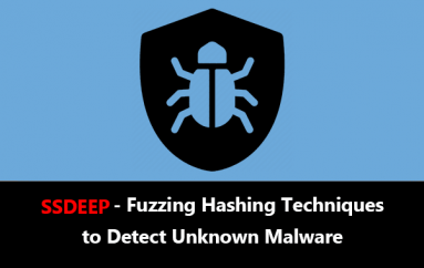 SSDEEP – Fuzzing Hashing Techniques to Detect Unknown Malware