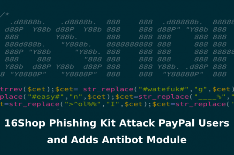 16Shop – Malware-as-a-service Phishing Toolkit Attack PayPal Users With Anti-Detection Techniques